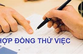 Quy Định Về Thử Việc Trong Hợp Đồng Lao Động